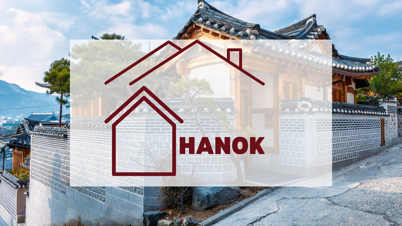Hanok - Nhà cổ Hàn và những giá trị lâu đời