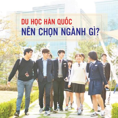 Chuyên ngành du học Hàn Quốc