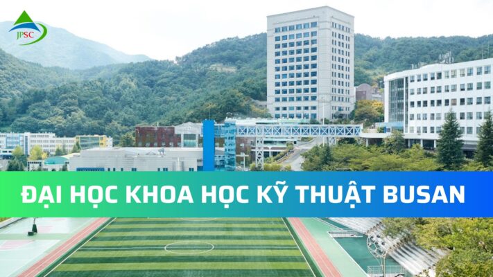 ĐẠI HỌC KHOA HỌC KỸ THUẬT BUSAN